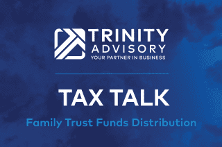 Tax Talk | Family Trust Funds